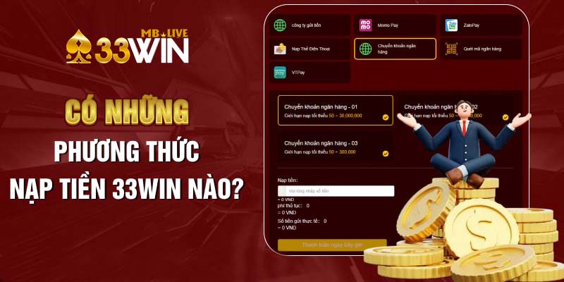 Các phương thức nạp tiền của 33Win