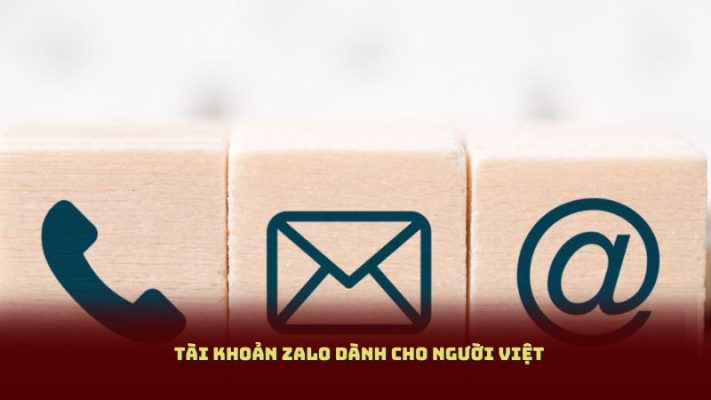 Tài khoản zalo dành cho người việt